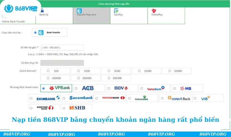 Nạp tiền 868VIP bằng chuyển khoản ngân hàng rất phổ biến